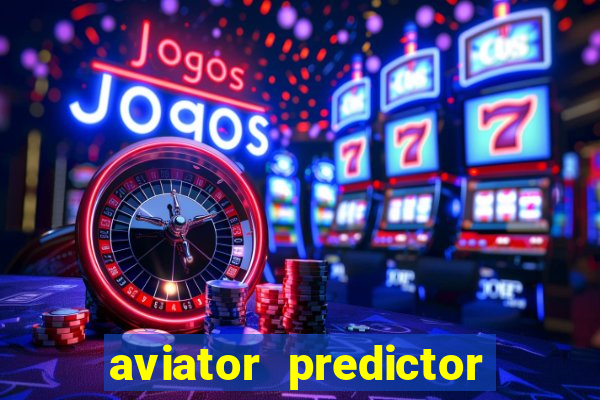 aviator predictor v4.0 activation code free